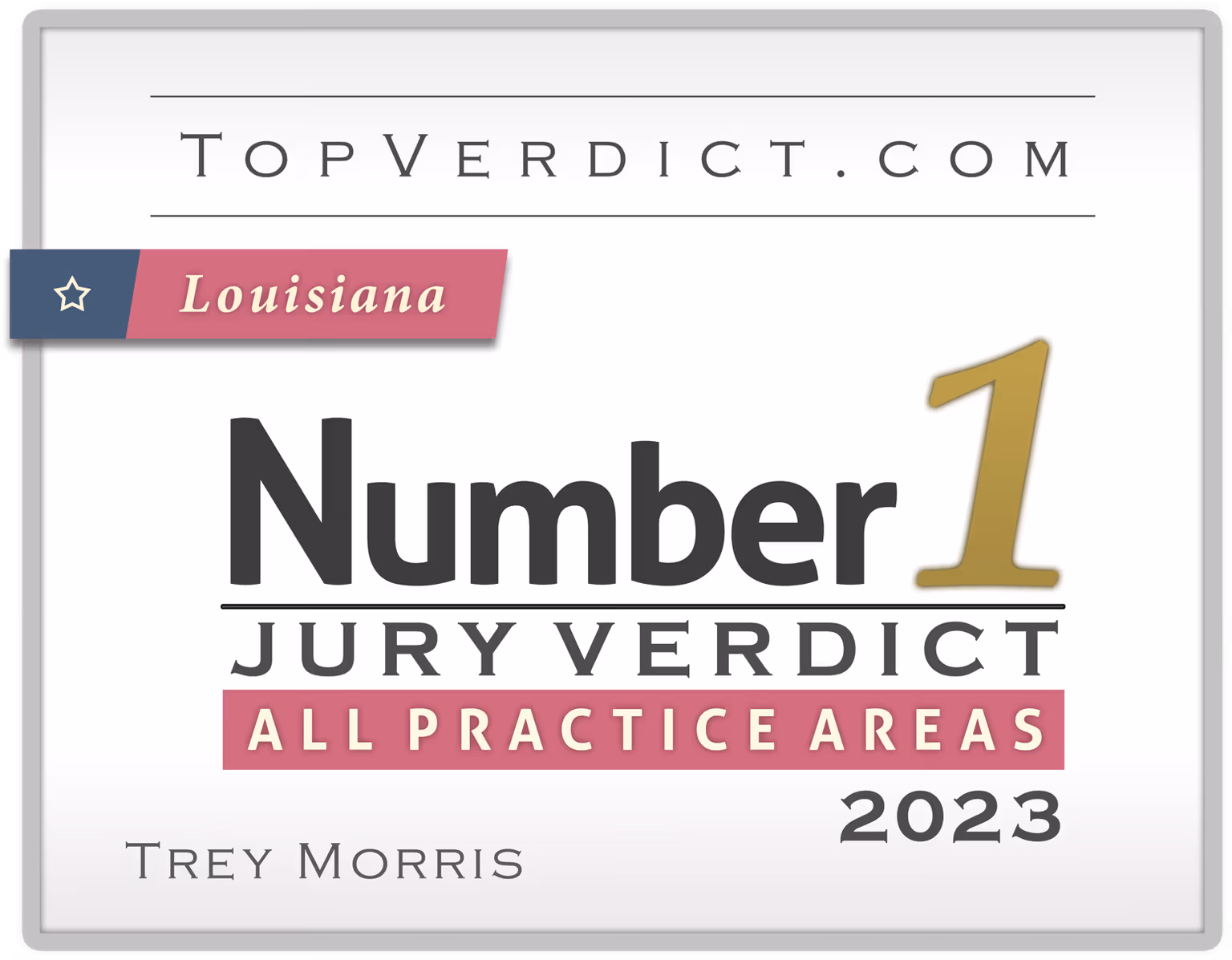 TopVerdict No. 1 all practice areas verdict Louisiana 2023 -- Trey Morris